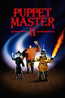 Puppet Master II (Puppet Master 2: His Unholy Creations)
