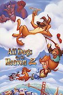 All Dogs Go To Heaven 2