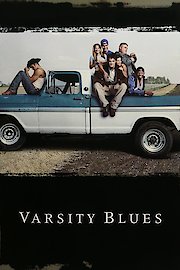 Watch Varsity Blues Trailer