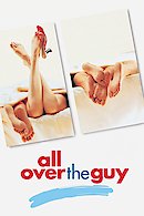 All Over The Guy