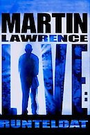 Martin Lawrence Live - Runteldat