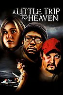 A Little Trip to Heaven