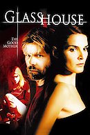 Glass House: The Good Mother