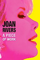 Joan Rivers: A Piece Of Work