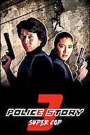 Supercop (Police Story 3) (Ging chaat goo si 3: Chiu kap ging chaat)