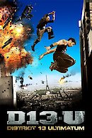 Banlieue 13 - Ultimatum (District 13: Ultimatum)