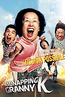 Mission Possible: Kidnapping Granny K