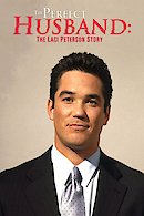 Perfect Husband - The Laci Peterson Story