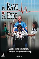 Dr. Ravi and Mr. Hyde