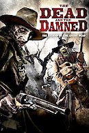 The Dead and the Damned (Cowboys & Zombies)