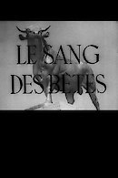 Le Sang des betes (Blood of the Beasts)