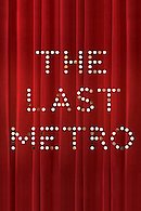 Le Dernier Metro (The Last Metro)