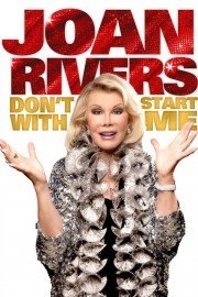 Joan Rivers: Don't Start With Me