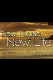 New House, New Life