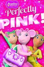 Angelina Ballerina: Perfectly Pink