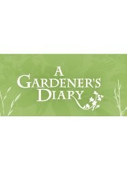 A Gardener's Diary