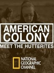 American Colony: Meet the Hutterites