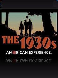 American Experience: The 1930s