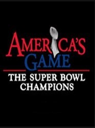 America's Game: The Super Bowl Champions