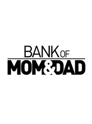 Bank of Mom and Dad