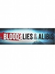 Blood, Lies & Alibis