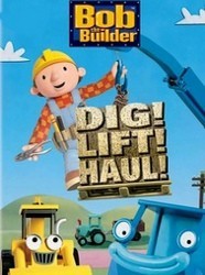 Bob the Builder: Dig, Lift, Haul