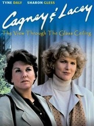 Cagney & Lacey: The View Through the Glass Ceiling