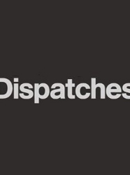 Dispatches