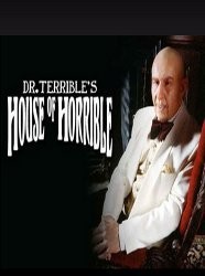 Dr. Terrible's House of Horrible