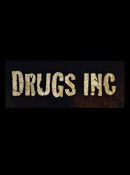 Drugs, Inc.