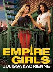 Empire Girls: Julissa & Adrienne