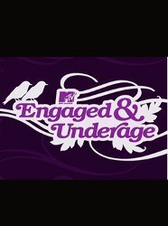 Engaged & Underage