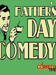 Father's Day Comedy