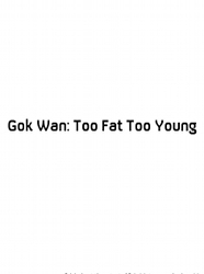 Gok Wan: Too Fat Too Young