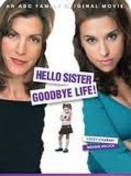 Hello Sister, Goodbye Life
