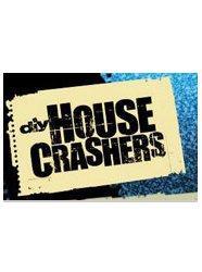 House Crashers