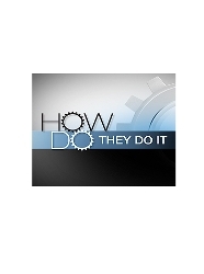 How Do They Do It?