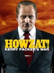 Howzat: Kerry Packer's War