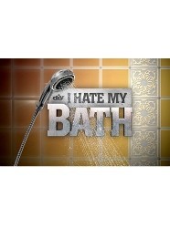 I Hate My Bath