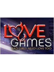 Watch Love Games: Bad Girls Need Love Too Online Full Episodes of Watch Love Games: Bad Girls Need Love Too Online Full Episodes of