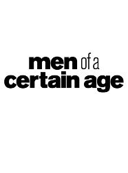 Men of a Certain Age