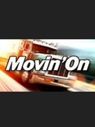 Movin' On