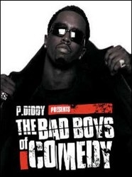 P. Diddy Presents the Bad Boys of Comedy