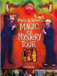 Penn & Teller's Magic and Mystery Tour