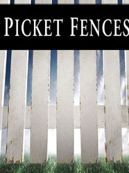 Picket Fences
