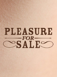 Pleasure For Sale