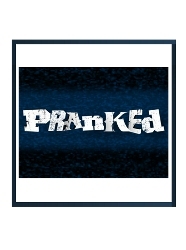 Pranked