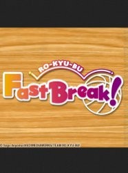 Ro-Kyu-Bu Fast Break!