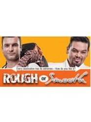 Rough or Smooth