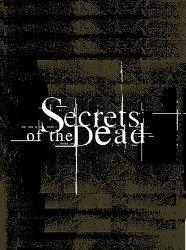 Secrets of the Dead